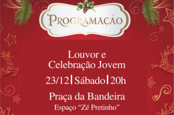 Louvor e Celebração Jovem encerram as apresentações do Natal de Luz