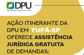Defensoria Pública da União vai realizar atendimentos jurídicos gratuitos em Tupã