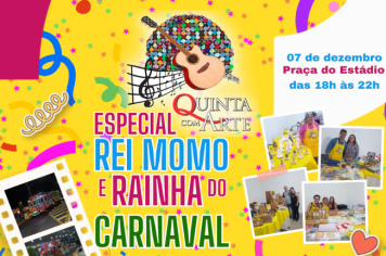 Seleção da Corte Carnavalesca será realizada no Quinta com Arte