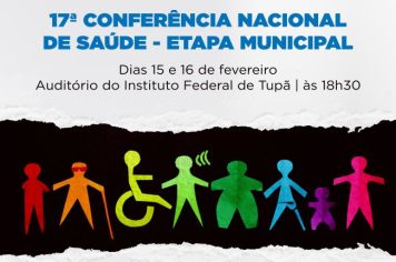 Tupã realizará etapa municipal da 17ª Conferência Nacional de Saúde