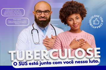 Prefeitura ressalta a importância do combate à tuberculose