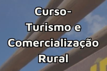 Em parceria com a Prefeitura e Senar, Sindicato realiza curso de turismo rural