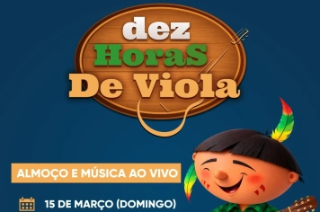 10 Horas de Viola: evento ajuda a levantar recursos para o Fundo Social e a Casa do Garoto