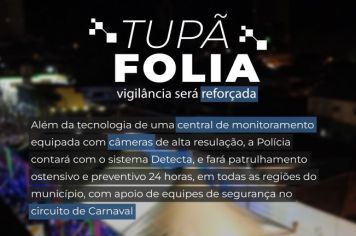 Carnaval em Tupã vai contar com “Muralha de Segurança”
