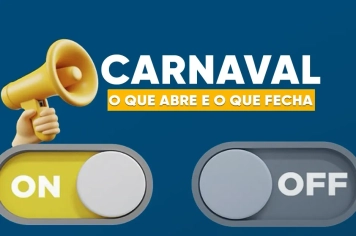 Carnaval: o que abre e o que fecha 