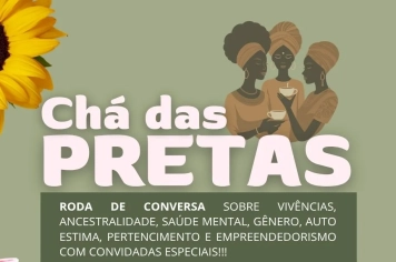 Chá das Pretas reforça orgulho e resgata ancestralidade