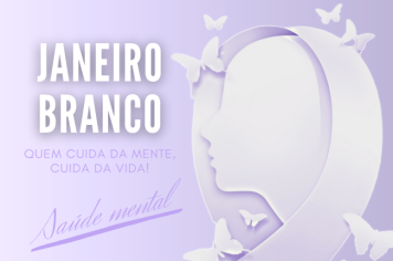 Prefeitura reforça a importância dos cuidados com a saúde mental