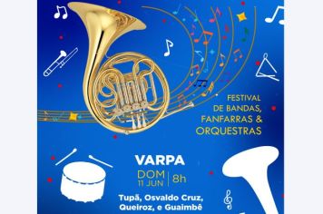 Varpa sediará Festival de Bandas, Fanfarras e Orquestras neste domingo 