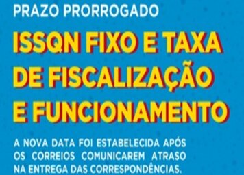 Prefeitura prorroga vencimento do ISSQN Fixo e da Taxa de Fiscalização