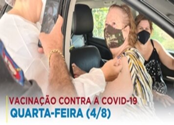 População de 24 anos deve tomar primeira dose nesta quarta-feira (4)