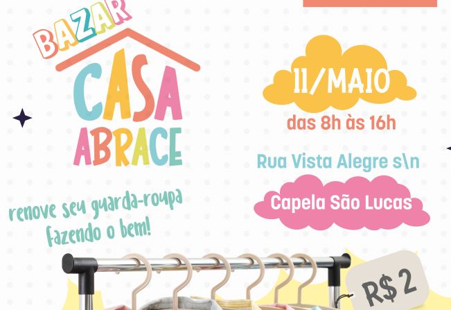 Casa Abrace realizará Bazar Solidário com roupas a R$ 2 