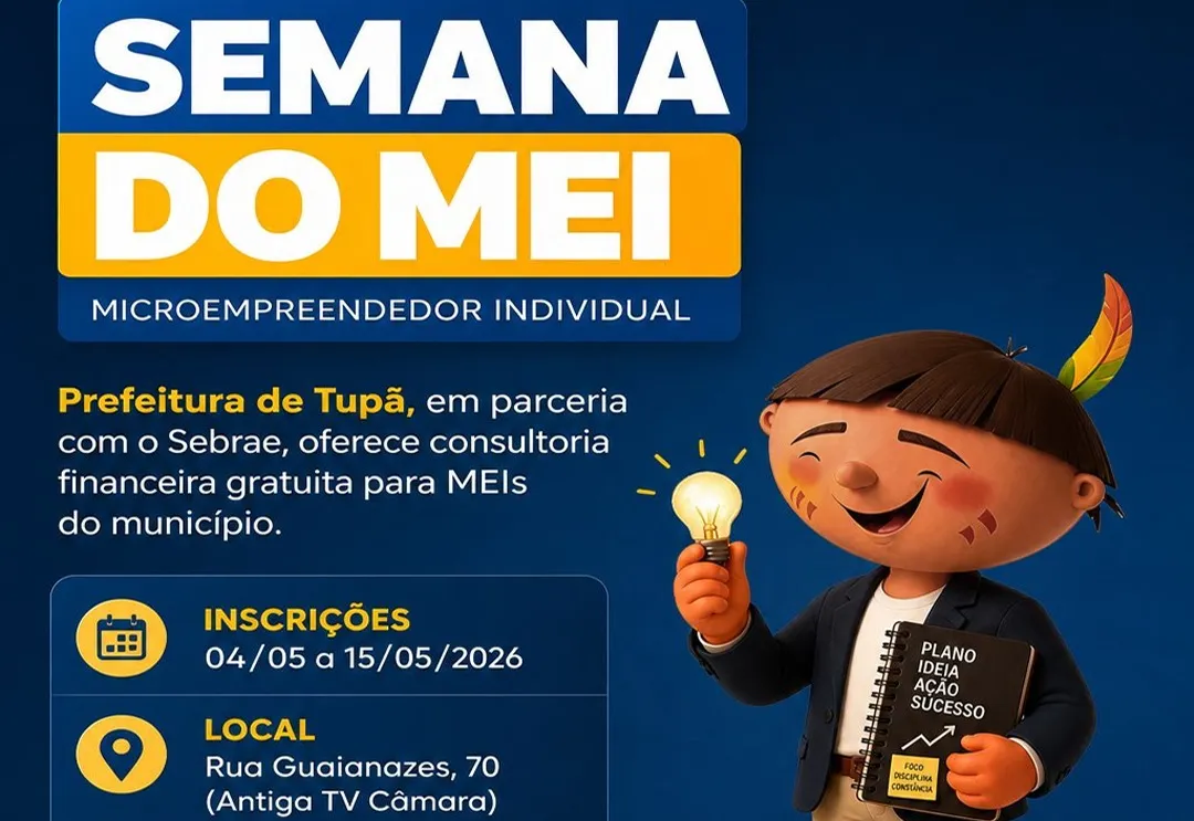 Semana do MEI oferece consultoria financeira gratuita para empresários em Tupã