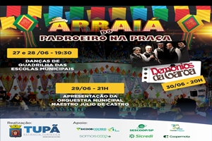 Arraiá do Padroeiro começa nesta quinta-feira na Praça da Bandeira