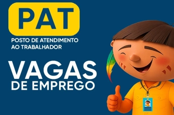 PAT divulga 57 vagas de emprego em diversas áreas