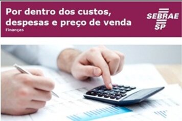 SEBRAE oferece palestra gratuita sobre custos;* despesas e preço de venda